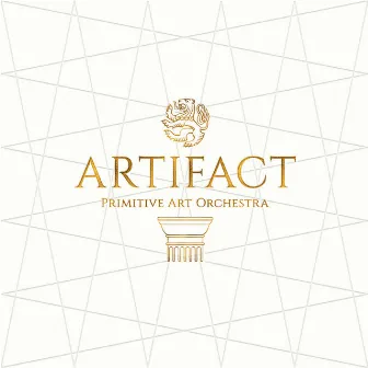 Artifact by PRIMITIVE ART ORCHESTRA