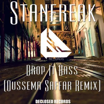 Drop It Bass (Oussema Saffar Remix) by Stanfreak