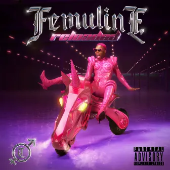 FEMULINE Reloaded by Todrick Hall