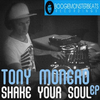 Shake Your Soul by Tony Monero