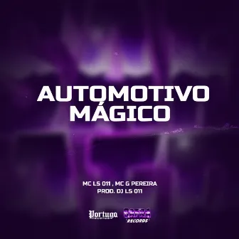 Automotivo Magico by MC G PEREIRA