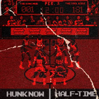 Half-Time by Hunk Now