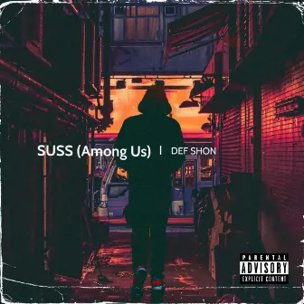 Suss (Among Us) by Def Shon