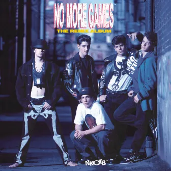 No More Games/The Remix Album by New Kids On The Block