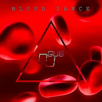 Blood Dance by DJ Gus