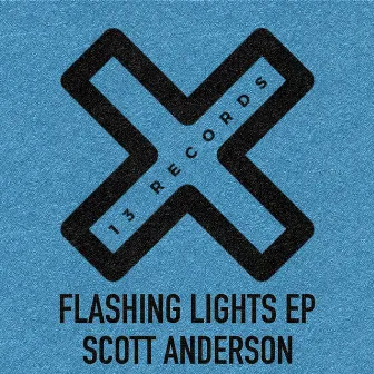 Flashing Lights EP by Scott Anderson (UK)