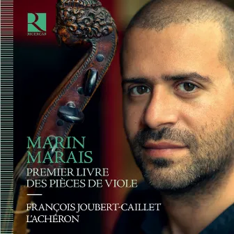 Marais: Premier livre des pièces de viole by François Joubert-Caillet