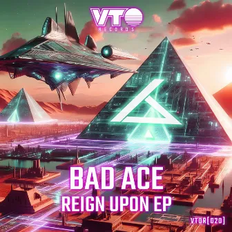 Reign Upon EP by Bad Ace