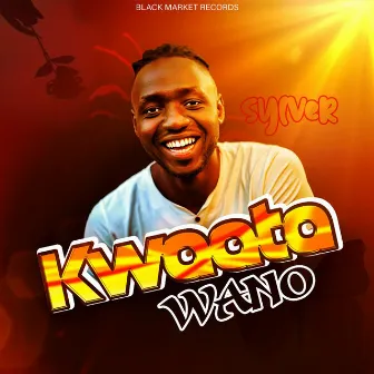 Kwaata Wano by Sylver