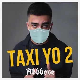 Taxi Yo 2 by ABBBOSE