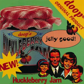 Huckleberry Jam by Doop