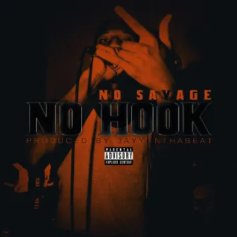 No Hook by No Savage