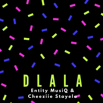 Dlala by Entity MusiQ