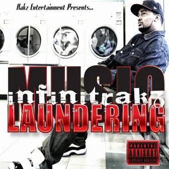 Music Laundering (feat. DJ Chill) by Infinitrakz