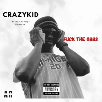 Fuck the obbs by CRAZY KID