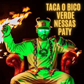 Taca o bico verde nessas Paty by Laab MC