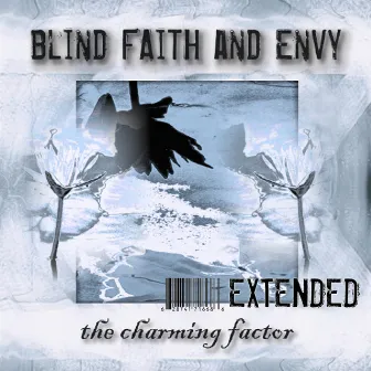 The Charming Factor Extended by Blind Faith and Envy