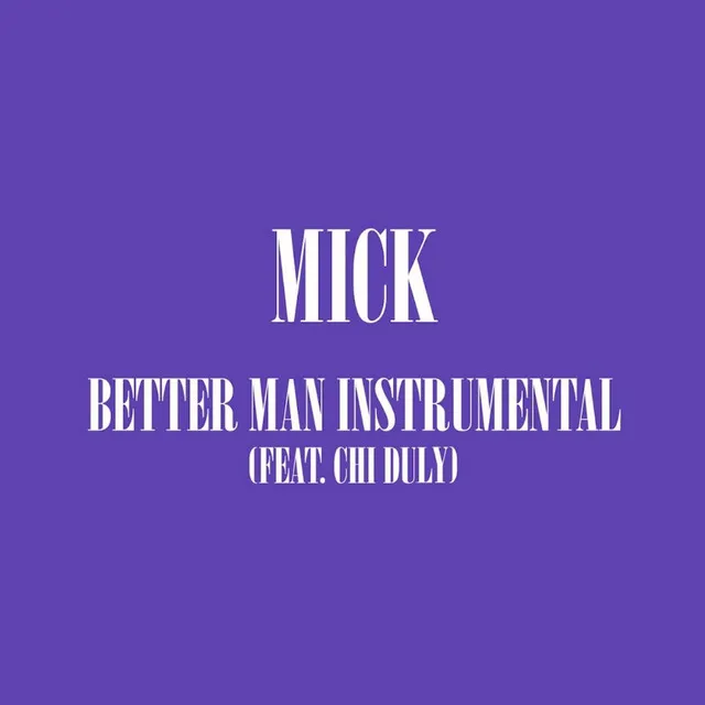 Better Man (Instrumental) [feat. Chi Duly]