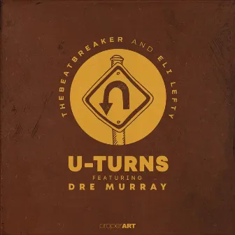 U-TURNS (feat. Dre Murray) by Eli Lefty