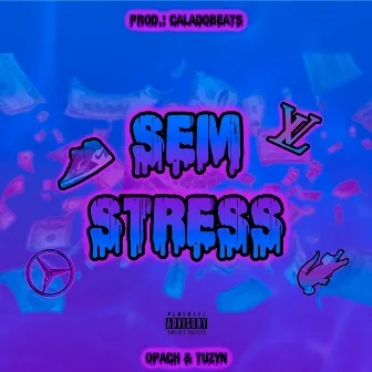 Sem Stress by opach