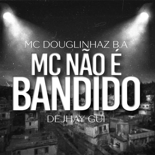 Mc Não É Bandido