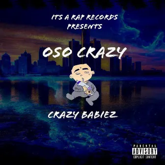 Crazy Babiez by Oso Crazy