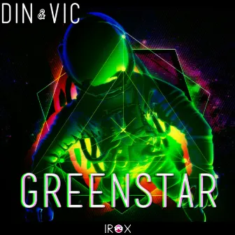 Greenstar by Din & Vic