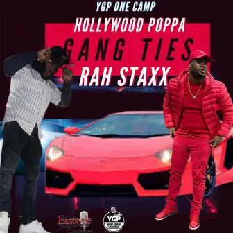 Gang Ties by Rah Staxx