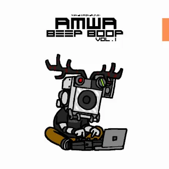 Beep Boop, Vol. 1 by AMWA