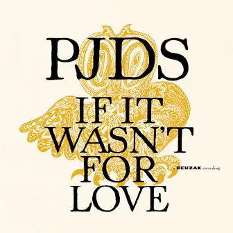 If It Wasn't For Love by PJDS