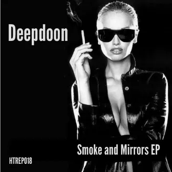 Smoke & Mirrors EP by Deepdoon