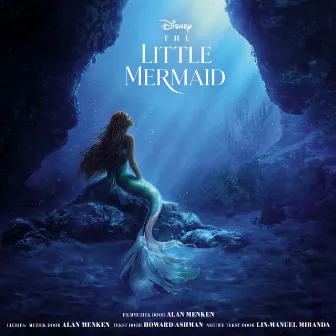 The Little Mermaid (Originele Nederlandstalige Soundtrack) by Alan Menken