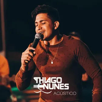 Thiago Nunes Acústico by Thiago Nunnes