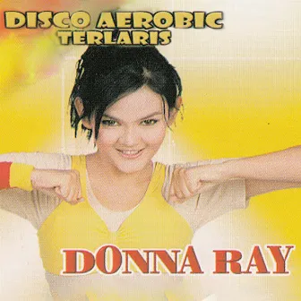 Disco Aerobic Terlaris by Donna Ray