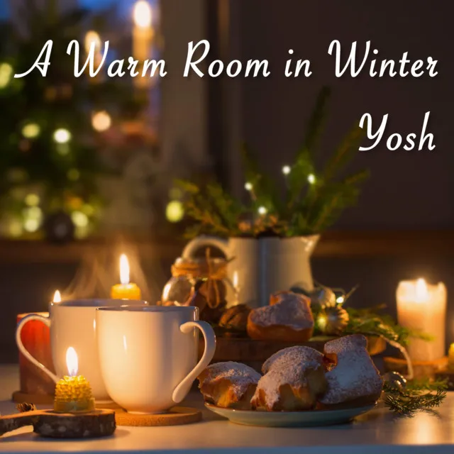 A Warm Room in Winter