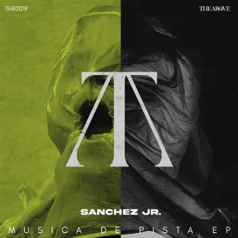 Musica de Pista EP by Sánchez Jr.