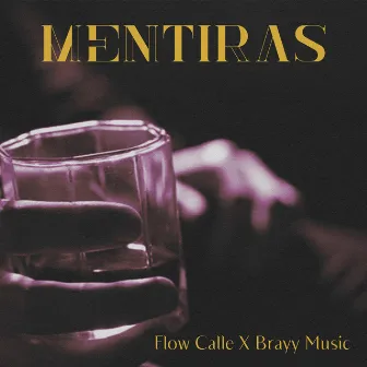 Mentiras by Brayy Music