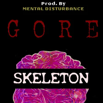 Gore by Skeleton