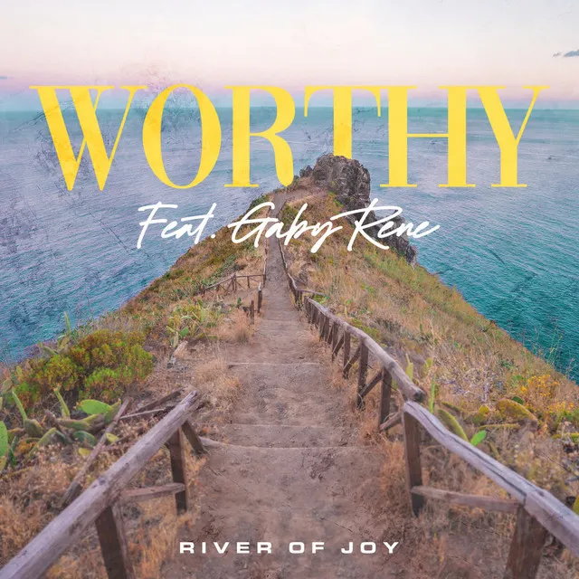 Worthy (feat. Gaby Rene)