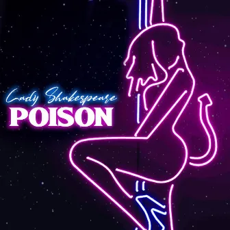 Poison by Lady Shakespeare