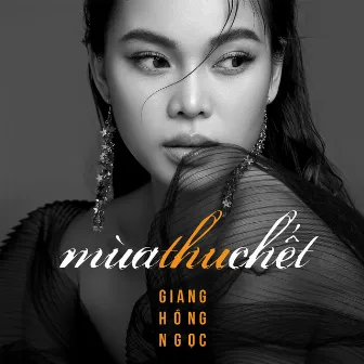 Mùa Thu Chết by Giang Hong Ngoc