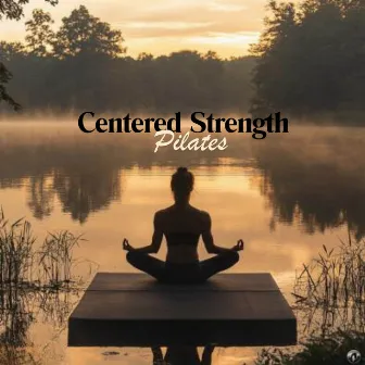 Centered Strength Pilates by Zen Master ASMR