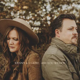 Are You Weary? by Kenny & Claire