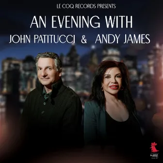 An Evening with/ Andy James & John Patitucci by Andy James