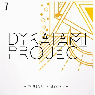 Dykatami Project 7 by Young Spanish