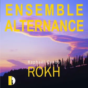 Cendo: Rokh by Ensemble Alternance