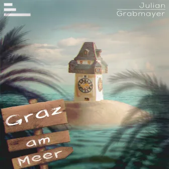 Graz am Meer by Julian Grabmayer