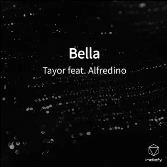 Bella by Tayor