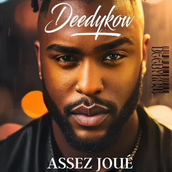 Assez joué by Deedykow