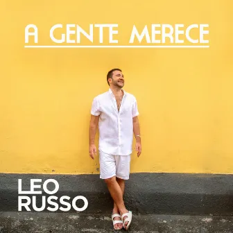 A Gente Merece by Leo Russo